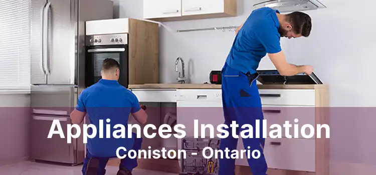 Appliances Installation Coniston - Ontario