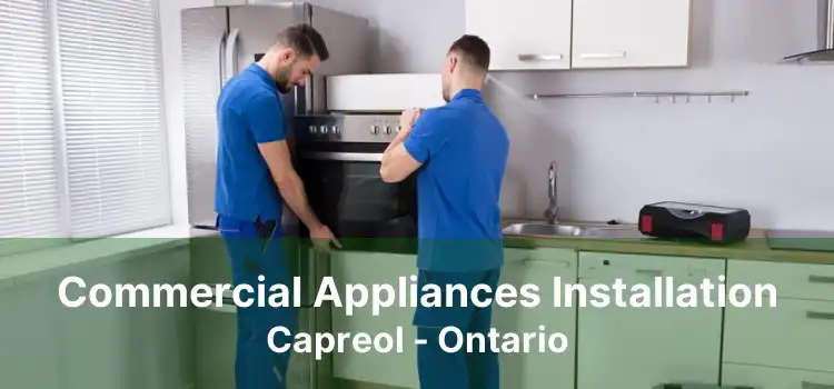 Commercial Appliances Installation Capreol - Ontario