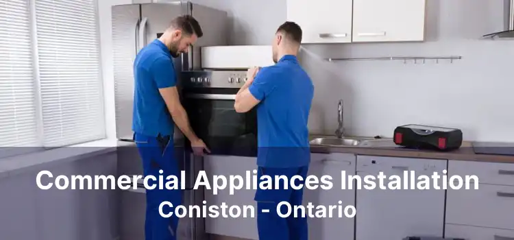 Commercial Appliances Installation Coniston - Ontario