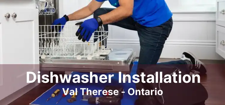 Dishwasher Installation Val Therese - Ontario
