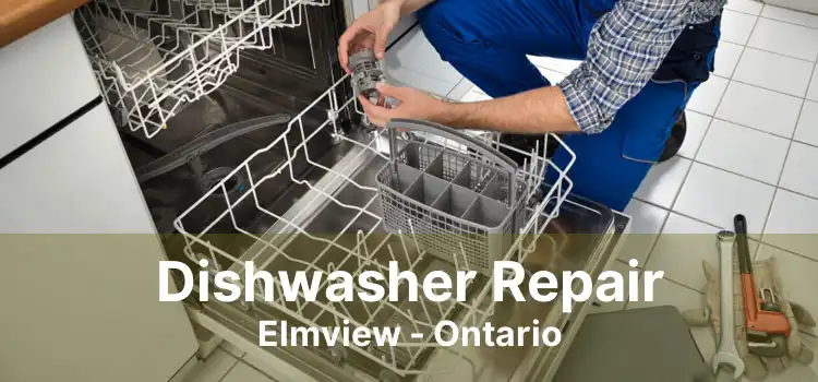 Dishwasher Repair Elmview - Ontario
