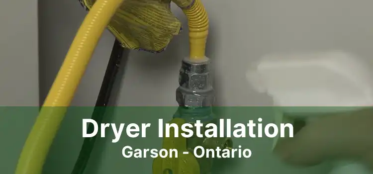 Dryer Installation Garson - Ontario