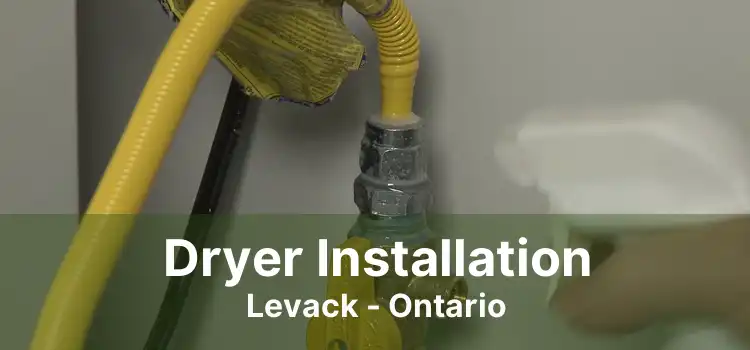 Dryer Installation Levack - Ontario