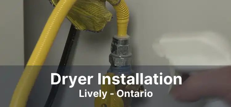 Dryer Installation Lively - Ontario