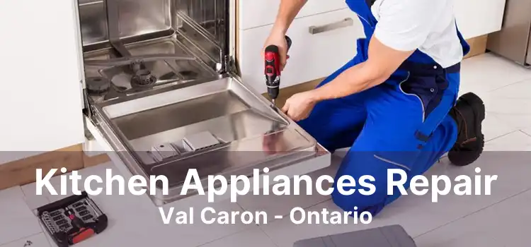 Kitchen Appliances Repair Val Caron - Ontario