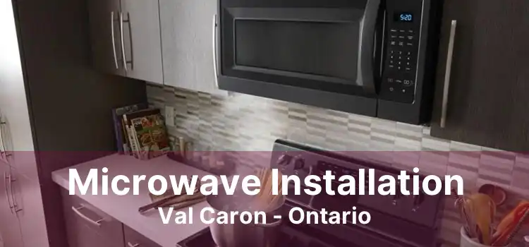 Microwave Installation Val Caron - Ontario