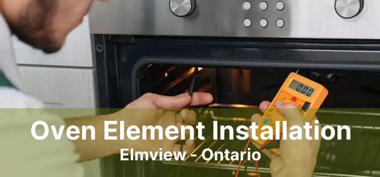 Oven Element Installation Elmview - Ontario