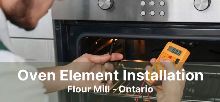 Oven Element Installation Flour Mill - Ontario