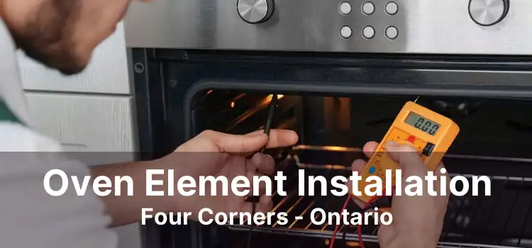 Oven Element Installation Four Corners - Ontario