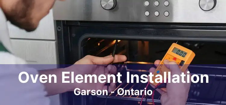 Oven Element Installation Garson - Ontario