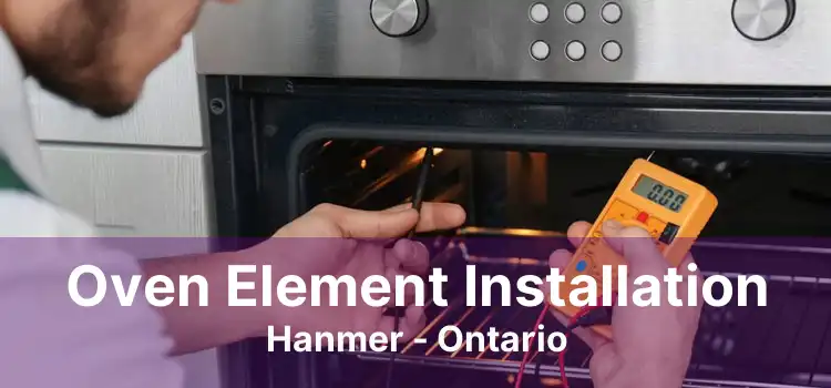 Oven Element Installation Hanmer - Ontario
