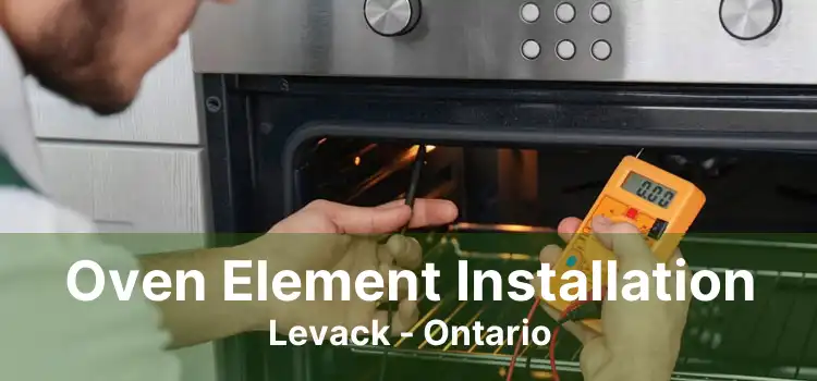 Oven Element Installation Levack - Ontario
