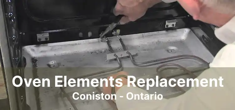 Oven Elements Replacement Coniston - Ontario