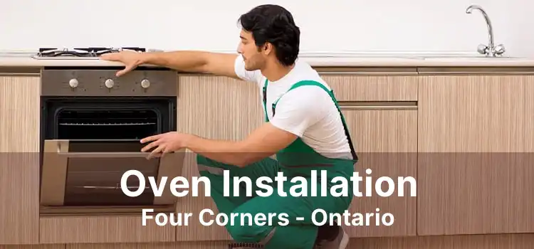 Oven Installation Four Corners - Ontario