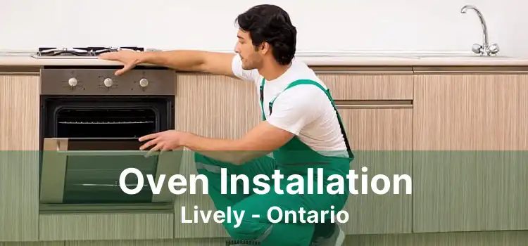 Oven Installation Lively - Ontario
