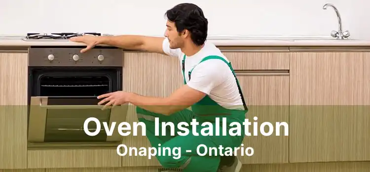 Oven Installation Onaping - Ontario