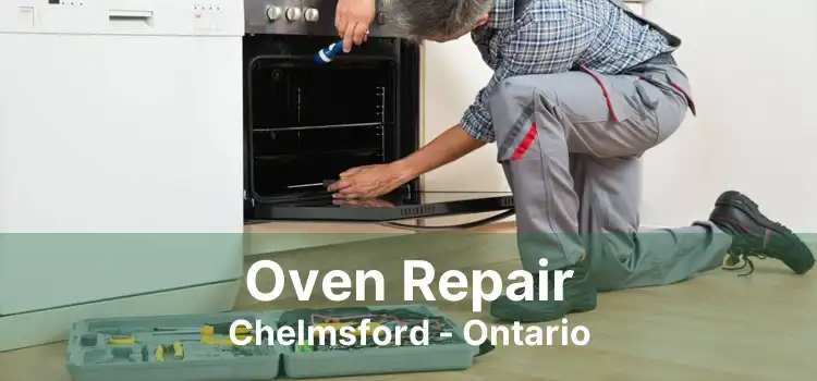 Oven Repair Chelmsford - Ontario
