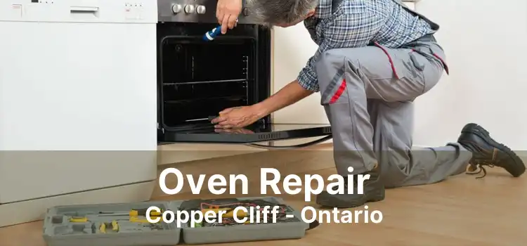 Oven Repair Copper Cliff - Ontario