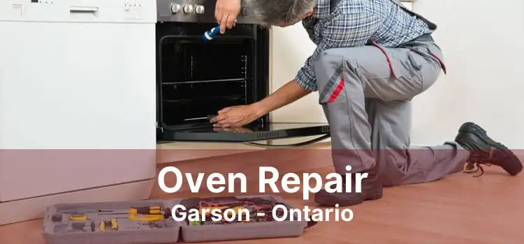 Oven Repair Garson - Ontario