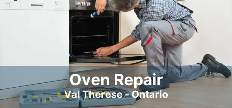 Oven Repair Val Therese - Ontario