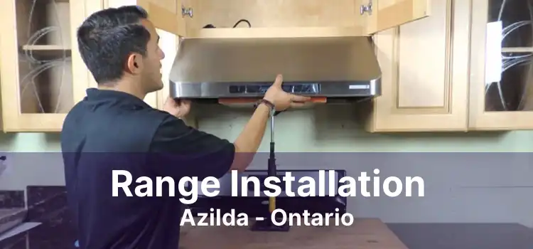 Range Installation Azilda - Ontario