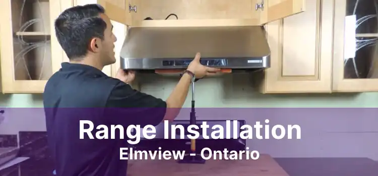 Range Installation Elmview - Ontario
