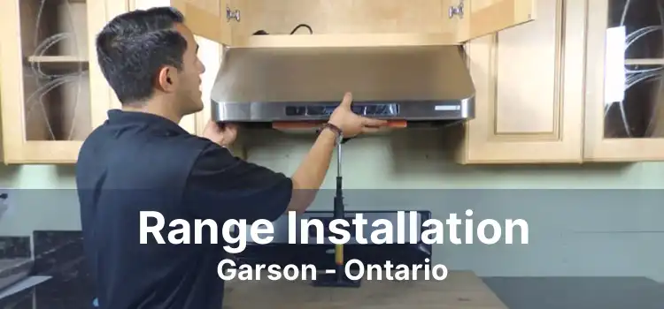 Range Installation Garson - Ontario