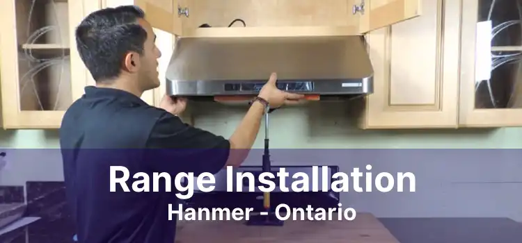 Range Installation Hanmer - Ontario