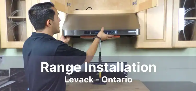 Range Installation Levack - Ontario