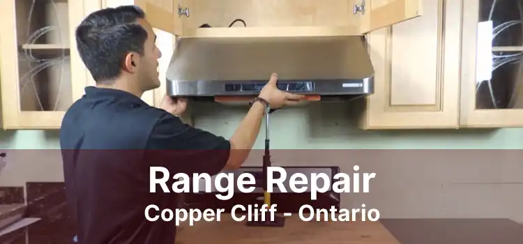 Range Repair Copper Cliff - Ontario
