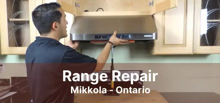 Range Repair Mikkola - Ontario