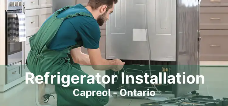 Refrigerator Installation Capreol - Ontario