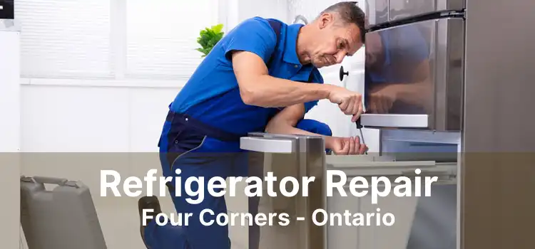 Refrigerator Repair Four Corners - Ontario