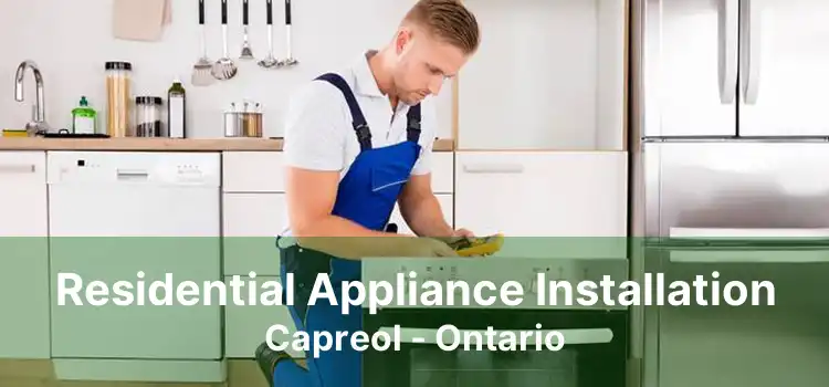 Residential Appliance Installation Capreol - Ontario