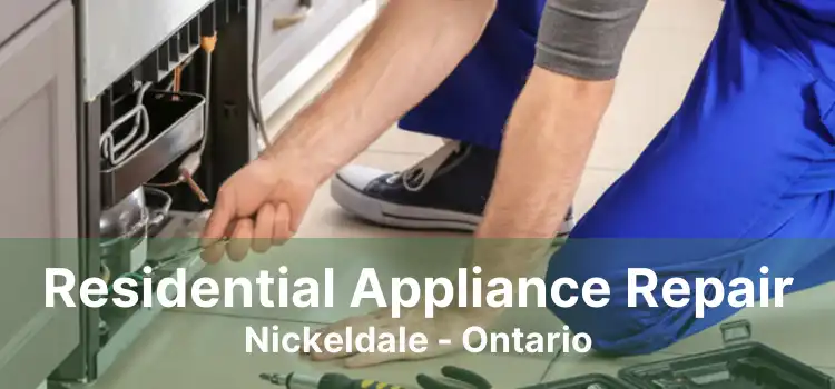 Residential Appliance Repair Nickeldale - Ontario