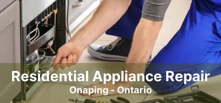 Residential Appliance Repair Onaping - Ontario