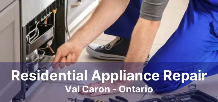 Residential Appliance Repair Val Caron - Ontario