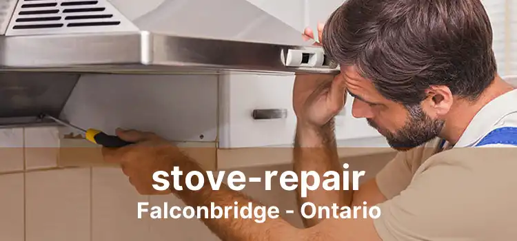 stove-repair Falconbridge - Ontario