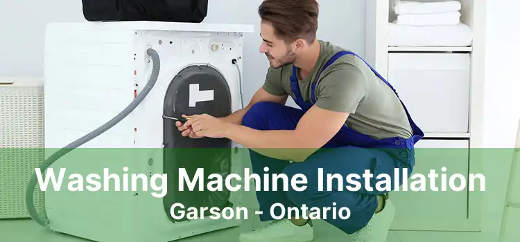 Washing Machine Installation Garson - Ontario