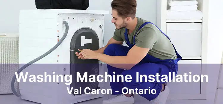 Washing Machine Installation Val Caron - Ontario