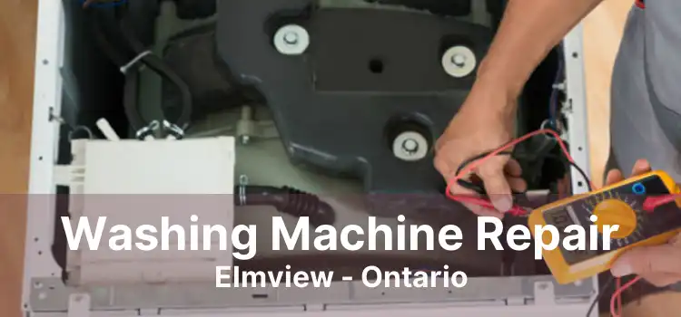 Washing Machine Repair Elmview - Ontario
