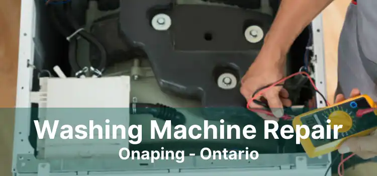 Washing Machine Repair Onaping - Ontario